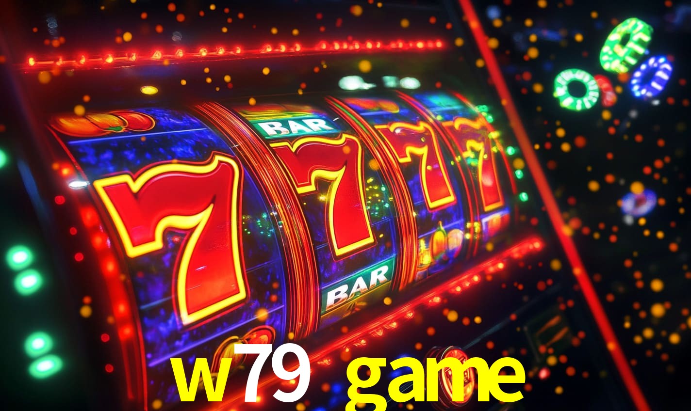 w79 game