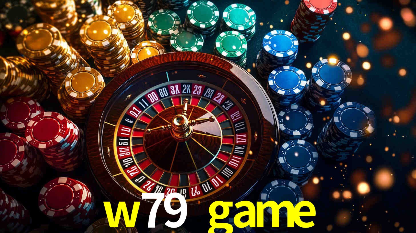 w79 game