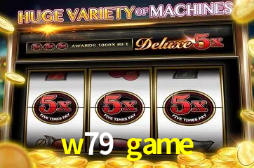 Descubra o Mundo do Cassino Online com w79 game
