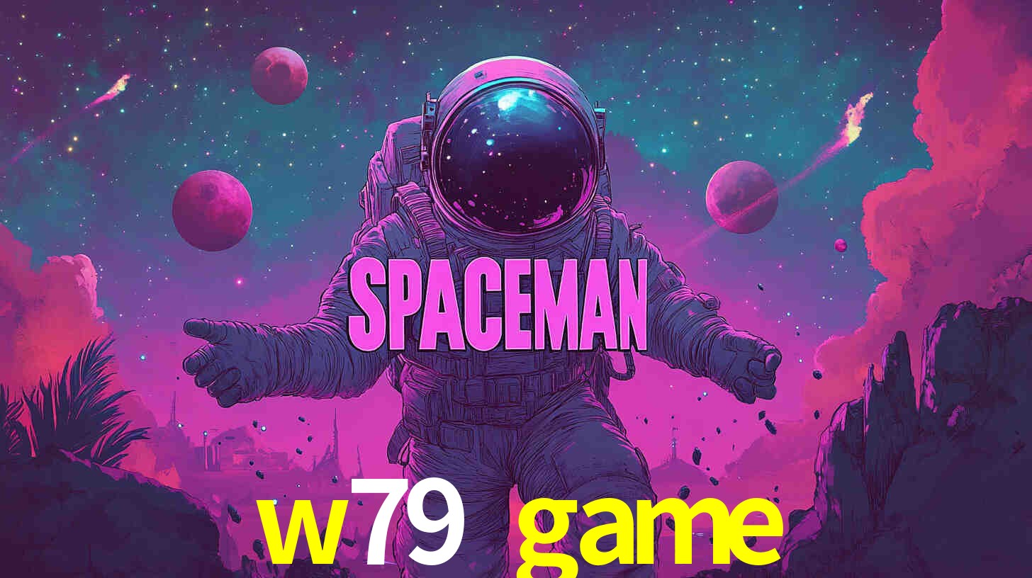 Descubra a Essência do w79 game: Nossa História e Compromissos